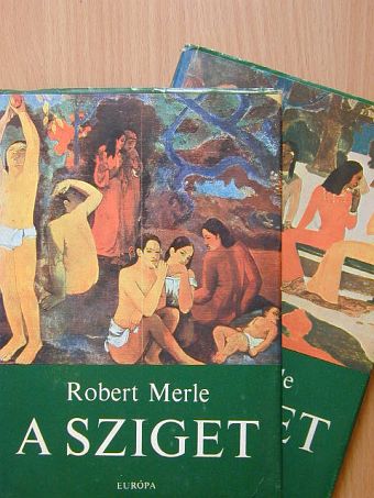 Robert Merle - A sziget 1-2. [antikvár]