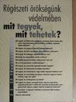 Paszternák István - Régészeti örökségünk védelmében mit tegyek, mit tehetek? [antikvár]