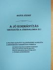 Agócs József - A jó kormányzás [antikvár]