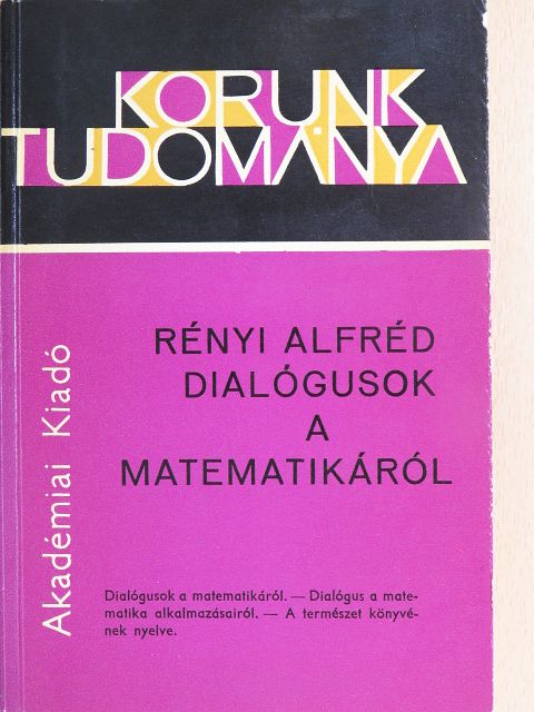 Rényi Alfréd - Dialógusok a matematikáról [antikvár]