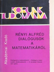 Rényi Alfréd - Dialógusok a matematikáról [antikvár]