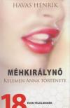 Havas Henrik - Méhkirálynő [antikvár]