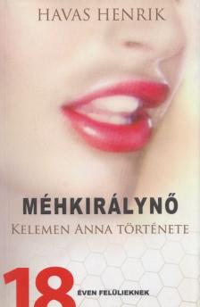 Havas Henrik - Méhkirálynő [antikvár]