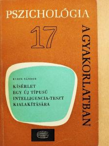 Klein Sándor - Kísérlet egy új típusú intelligencia-teszt kialakítására [antikvár]
