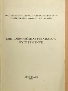 Banyár József - Mikroökonómiai feladatok gyűjteménye [antikvár]