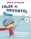 Dr. Chiara Piroddi - Domi és az érzelmek - Félek az orvostól [szépséghibás]
