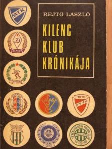 Rejtő László - Kilenc klub krónikája [antikvár]