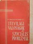 P. Csávossy Elemér - Túlvilági valóságok és szociális problémák [antikvár]