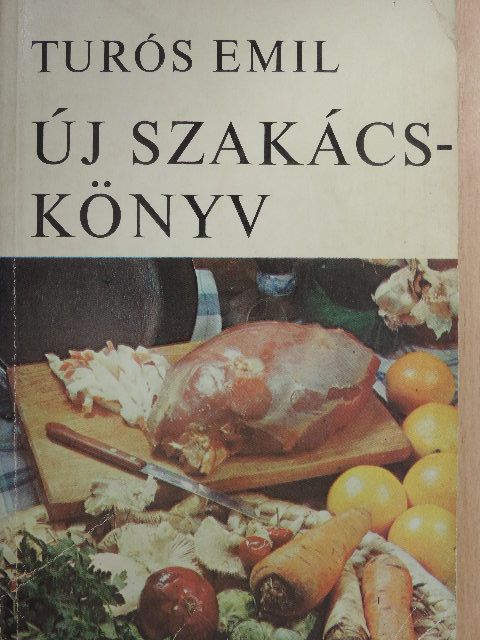 Turós Emil - Új szakácskönyv [antikvár]