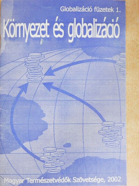 Fidrich Róbert - Környezet és globalizáció [antikvár]