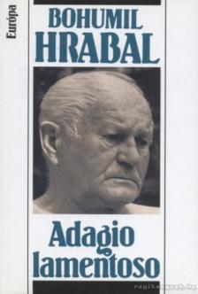 Bohumil Hrabal - Adagio lamentoso [antikvár]