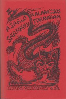 Krupa Sándor - A sarló-kalapácsos sárkány torkában [antikvár]