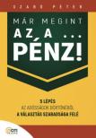 SZABÓ PÉTER - Már megint az a ... pénz! [antikvár]