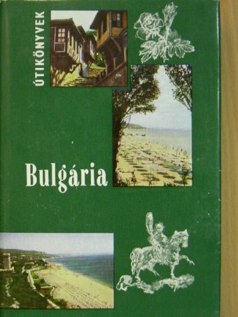 Bács Gyula - Bulgária [antikvár]