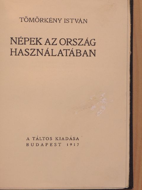 Tömörkény István - Népek az ország használatában [antikvár]