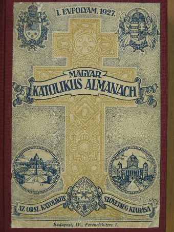 Áldásy Antal - Magyar Katolikus Almanach 1927. [antikvár]