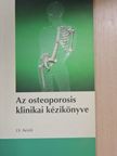 L. V. Avioli - Az osteoporosis klinikai kézikönyve [antikvár]