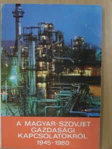 Dr. Wirth Gyula - A magyar-szovjet gazdasági kapcsolatokról [antikvár]