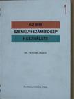 Dr. Fercsik János - Az IBM személyi számítógép használata 1. [antikvár]