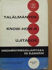Dr. Bujtás László - Találmányok, Know-How-k, újítások eredménymegállapítása és elemzése [antikvár]