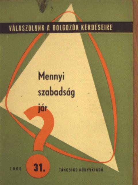 Mennyi szabadság jár? [antikvár]