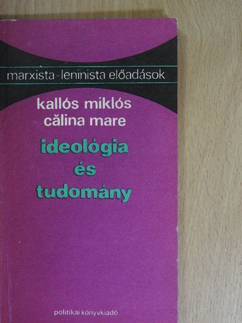 Calina Mare - Ideológia és tudomány [antikvár]