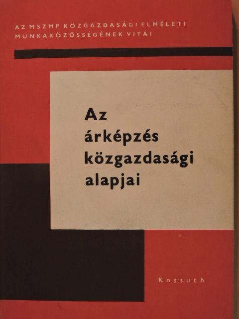 Dr. Csikós-Nagy Béla - Az árképzés közgazdasági alapjai [antikvár]