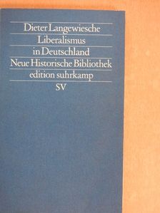 Dieter Langewiesche - Liberalismus in Deutschland [antikvár]