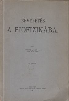 ERNST JENŐ - Bevezetés a biofizikába [antikvár]
