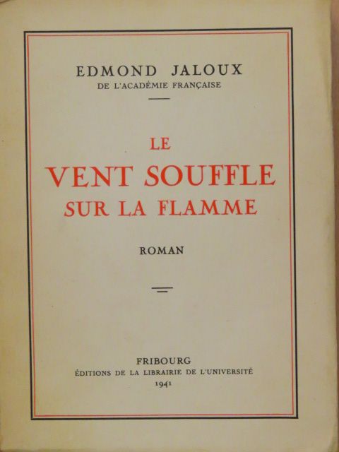 Edmond Jaloux - Le vent souffle sur la flamme [antikvár]