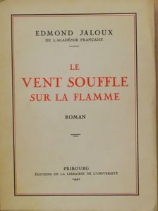 Edmond Jaloux - Le vent souffle sur la flamme [antikvár]