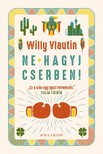 Willy Vlautin - Ne hagyj cserben! [eKönyv: epub, mobi]