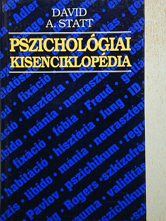 David A. Statt - Pszichológiai kisenciklopédia [antikvár]