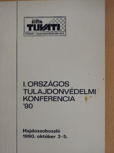 Cselényi György - I. Országos Tulajdonvédelmi Konferencia '90 [antikvár]