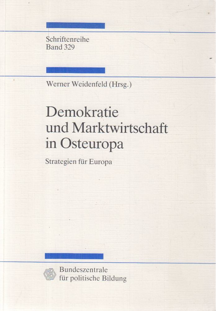 Werner Weidenfeld - Demokratie und Marktwirtschaft in Osteuropa [antikvár]