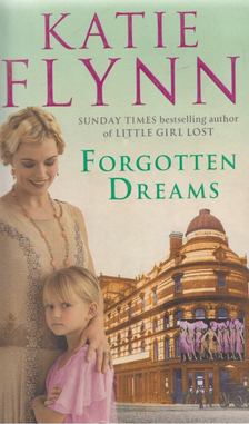 Katie Flynn - Forgotten Dreams [antikvár]