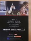 Balázs Éva - Javaslat a nemzeti oktatási innovációs rendszer fejlesztésének stratégiájára - Vezetői összefoglaló [antikvár]