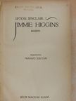 Upton Sinclair - Jimmie Higgins [antikvár]