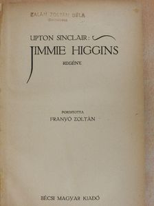 Upton Sinclair - Jimmie Higgins [antikvár]