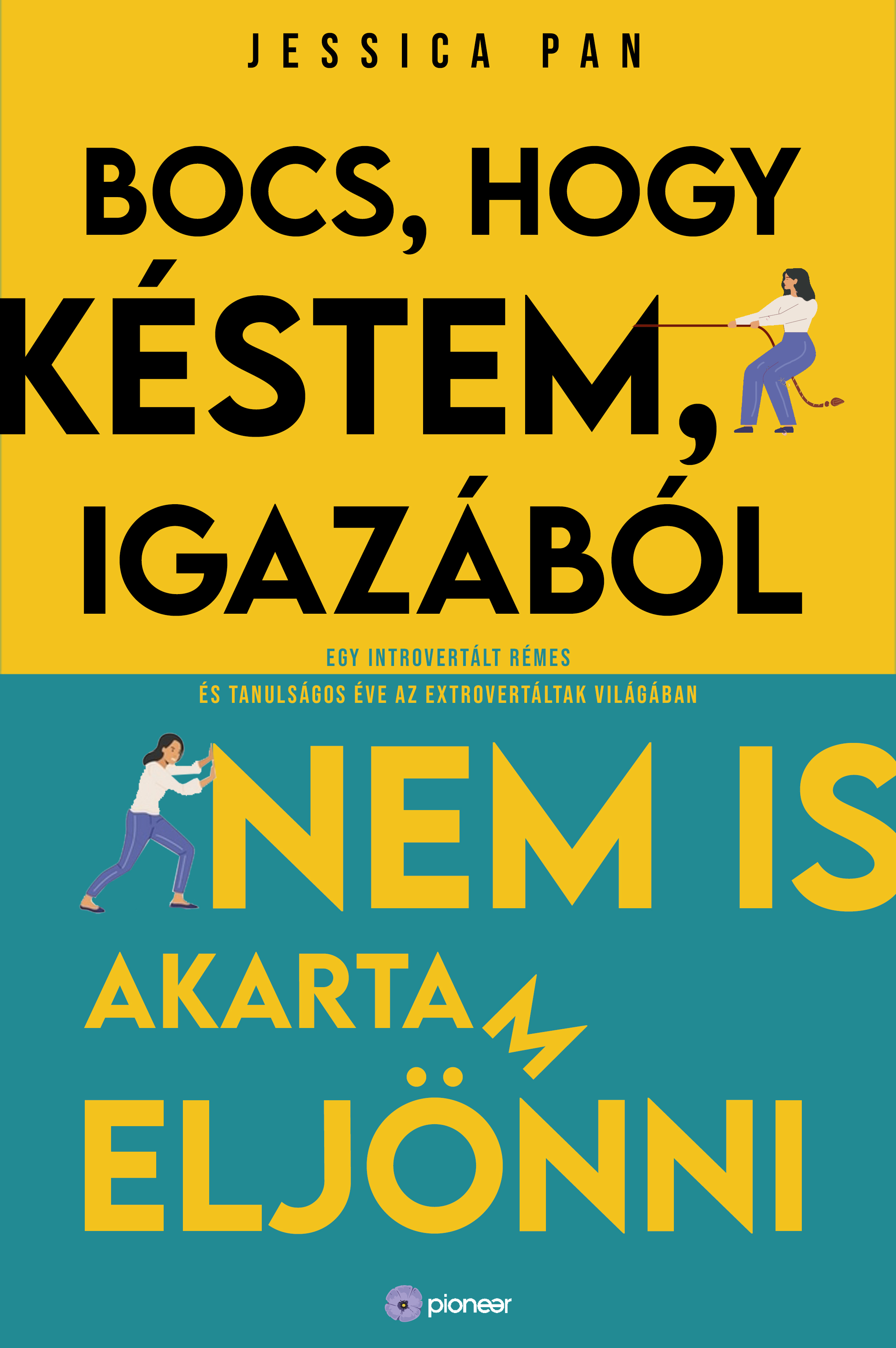 Jessica Pan - Bocs, hogy késtem, igazából nem is akartam eljönni [eKönyv: epub, mobi]