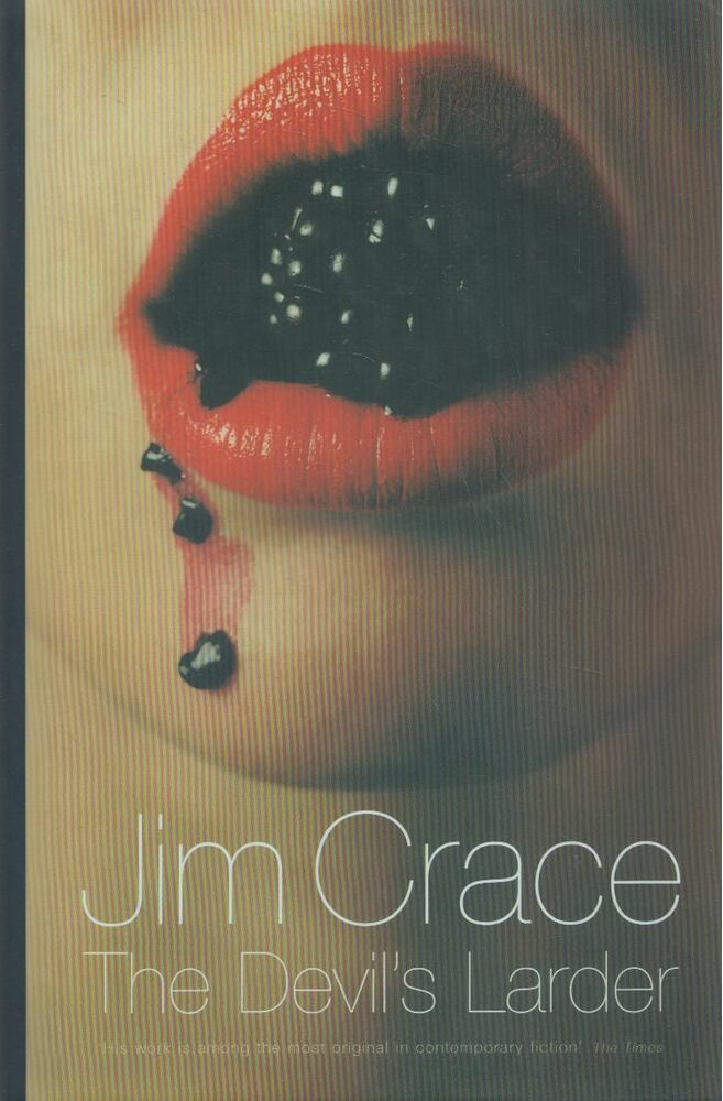 Jim Crace - The Devil's Larder [antikvár]