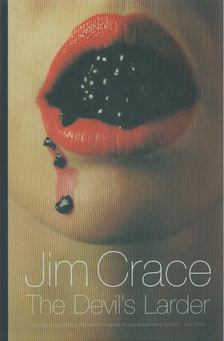 Jim Crace - The Devil's Larder [antikvár]