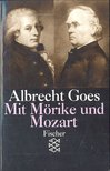 GOES, ALBRECHT - Mit Mörike und Mozart [antikvár]