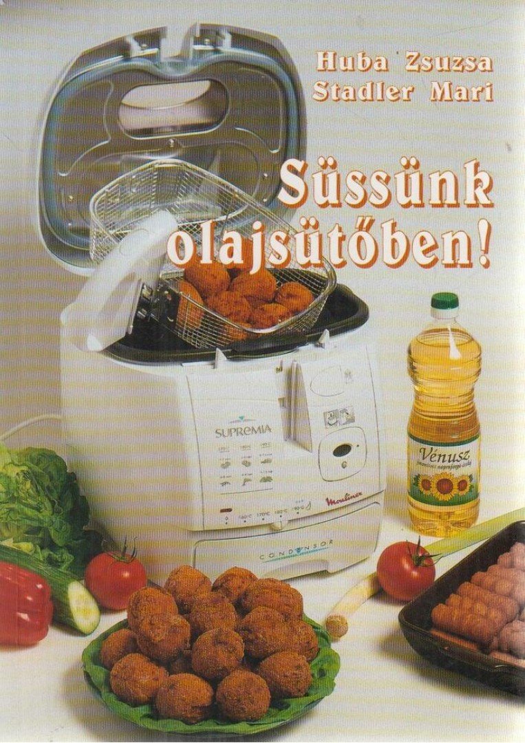 Süssünk olajsütőben! [antikvár]