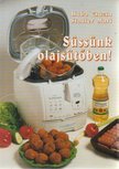 Süssünk olajsütőben! [antikvár]