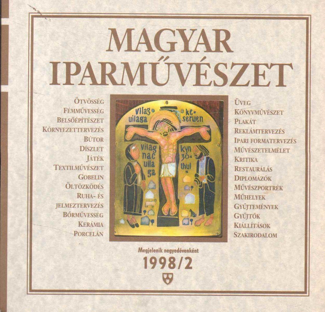 N. Dvorszky Hedvig főszerk. - Magyar iparművészet 1998/2 [antikvár]