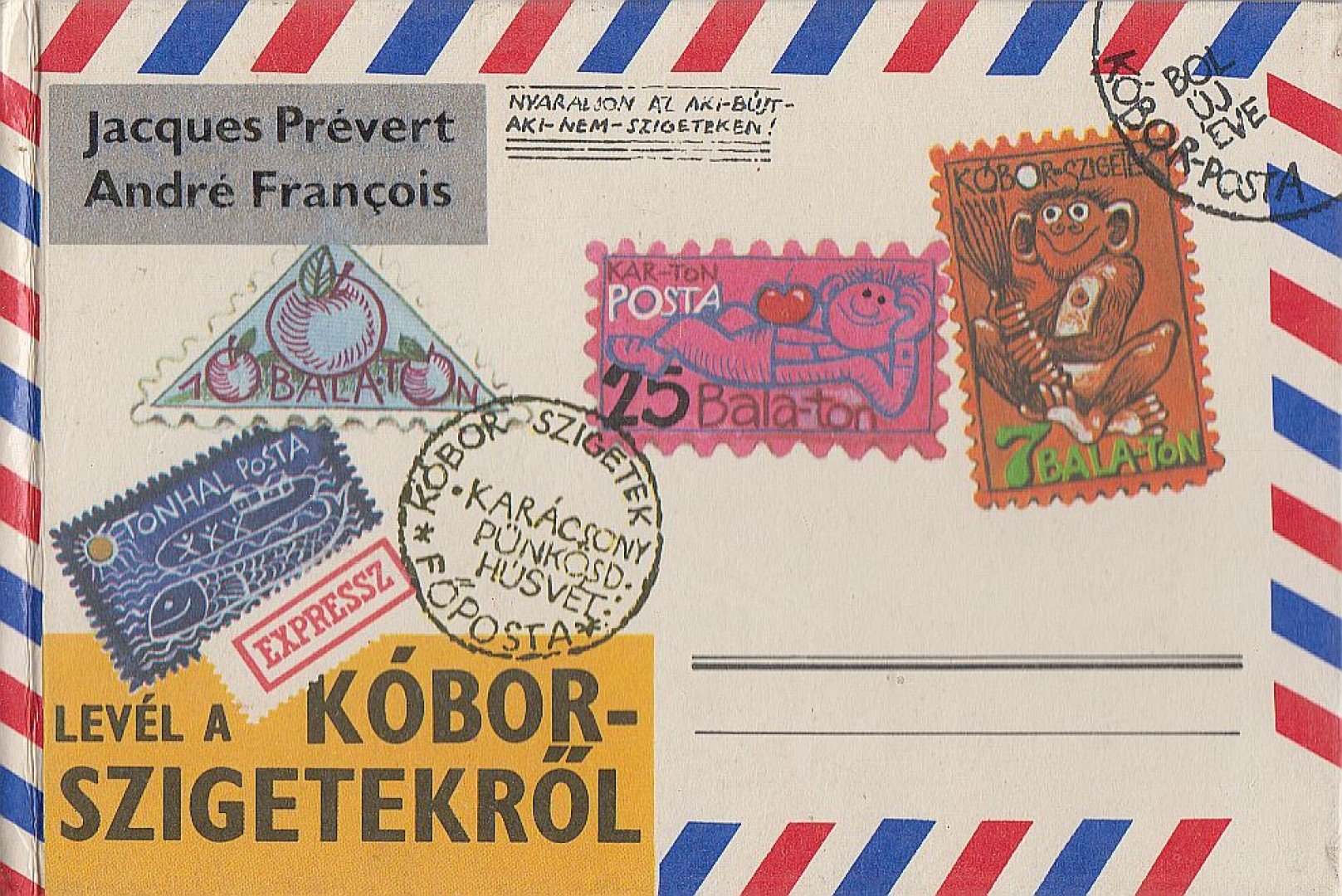 Prévert, JacQues - Levél a Kóbor-szigetekről [antikvár]