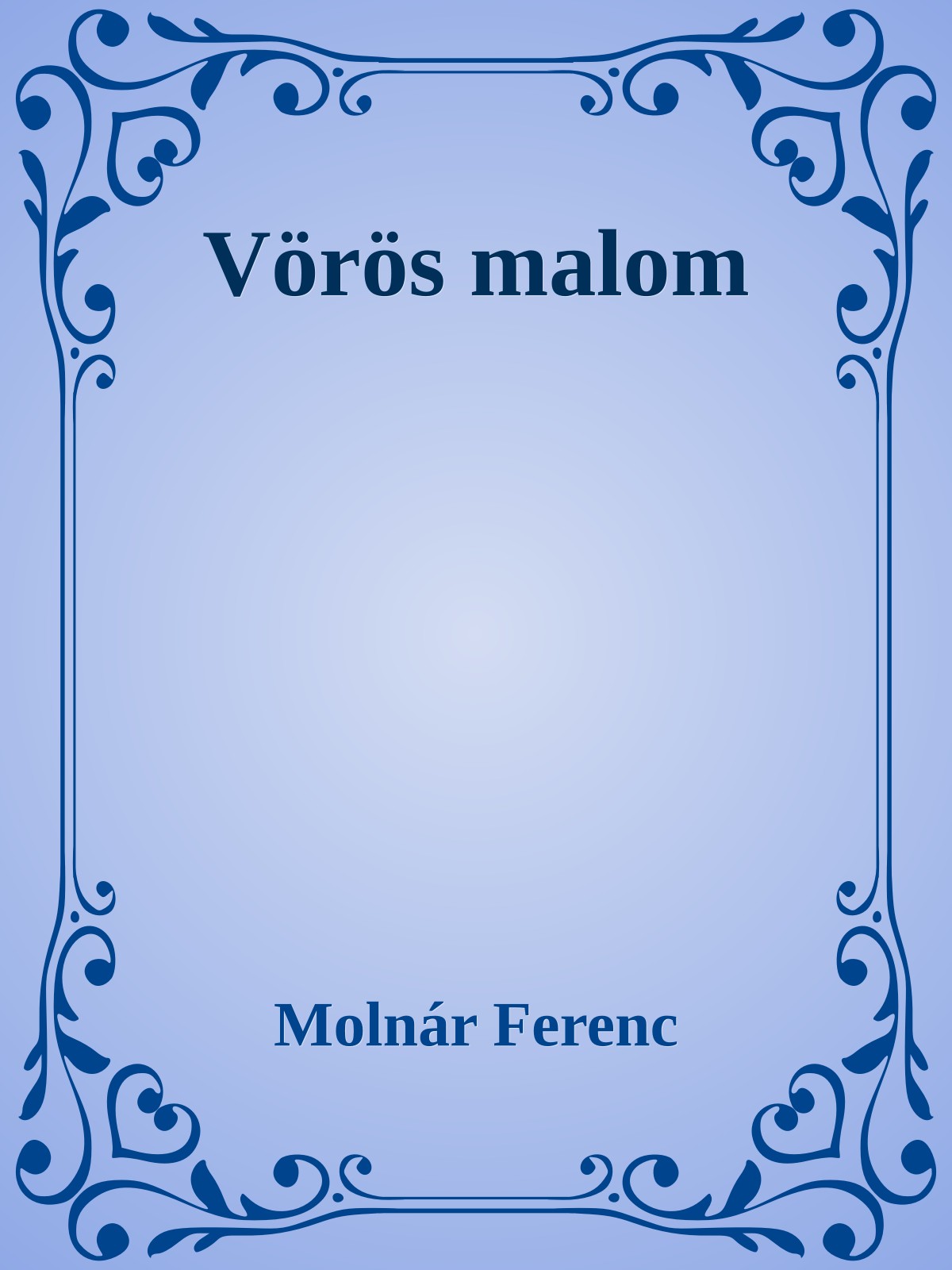 MOLNÁR FERENC - Vörös malom [eKönyv: epub, mobi]