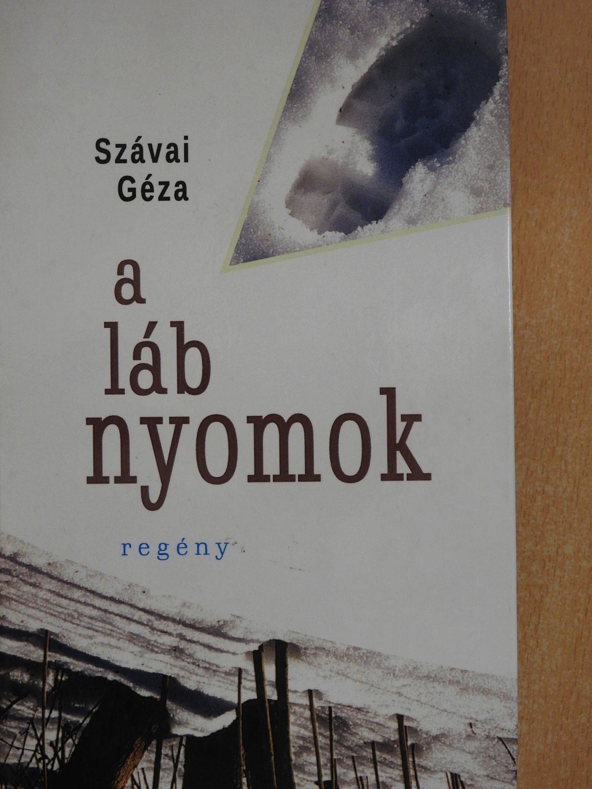Szávai Géza - A lábnyomok (dedikált példány) [antikvár]