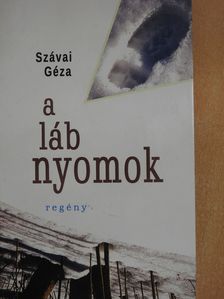 Szávai Géza - A lábnyomok (dedikált példány) [antikvár]